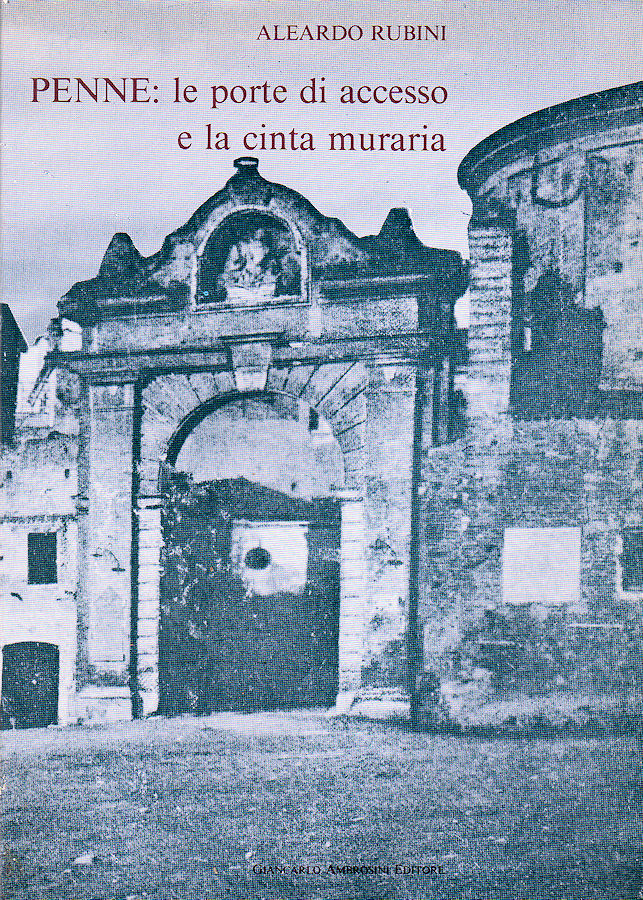1983 Penne: Le porte di accesso e la cinta muraria